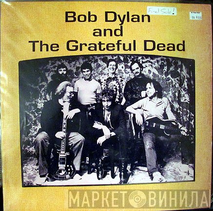 Bob Dylan And The Grateful Dead  - Studio Sessions Volume 1