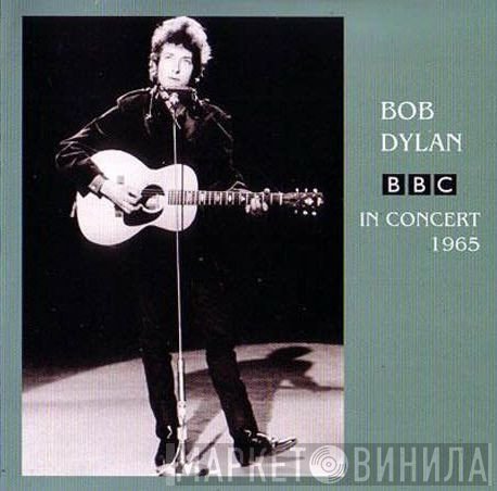 Bob Dylan  - BBC In Concert 1965