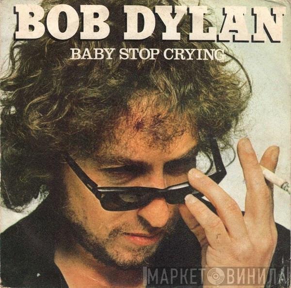 Bob Dylan  - Baby Stop Crying