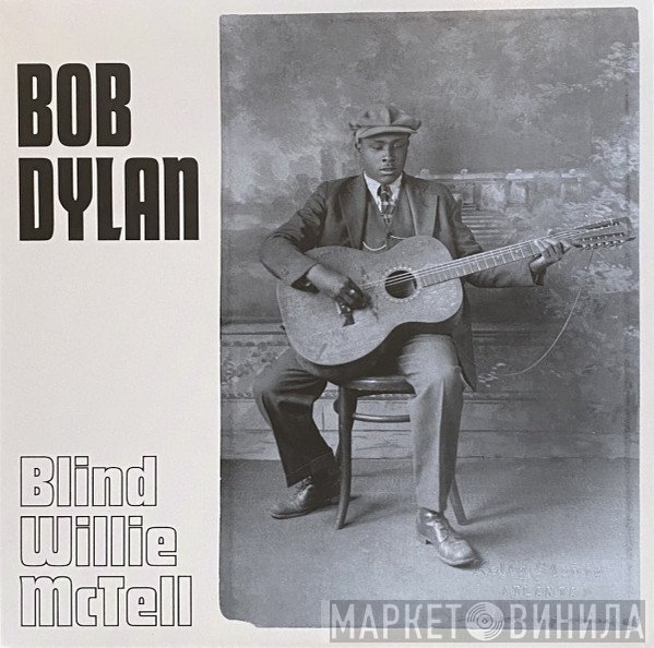 Bob Dylan - Blind Willie McTell