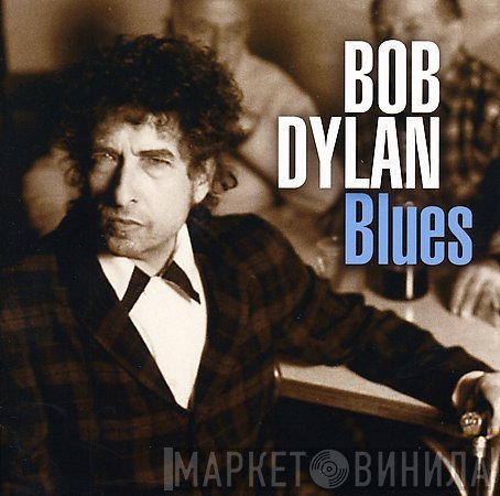 Bob Dylan  - Blues