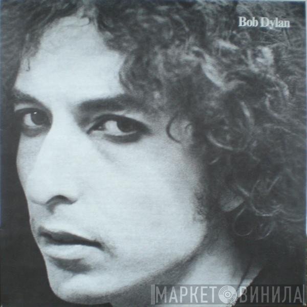 Bob Dylan  - Bob Dylan