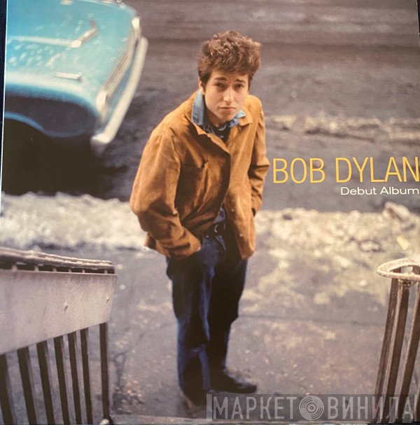 Bob Dylan  - Debut Album