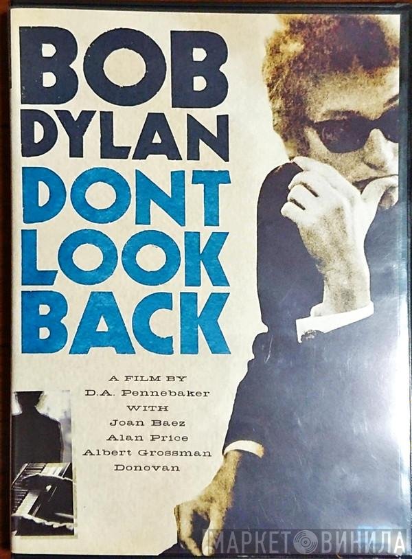Bob Dylan  - Dont Look Back