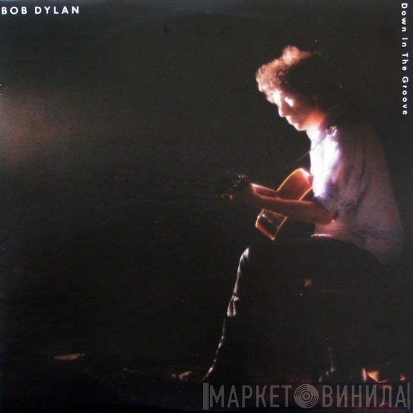 Bob Dylan  - Down In The Groove