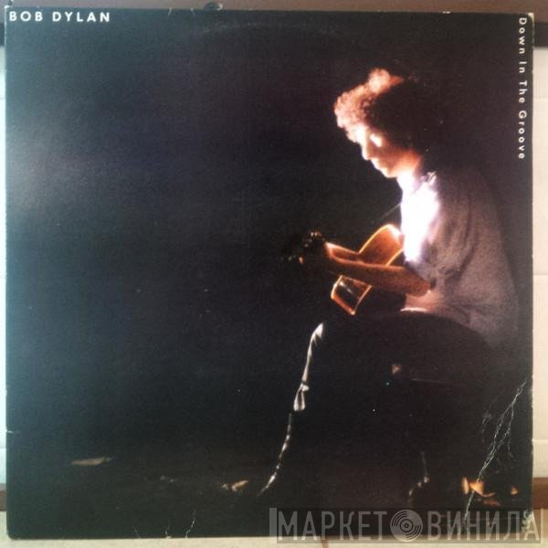 Bob Dylan  - Down In The Groove