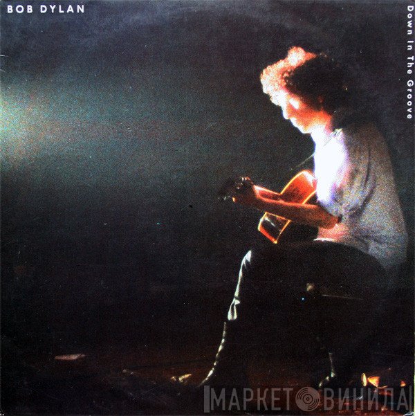 Bob Dylan  - Down In The Groove