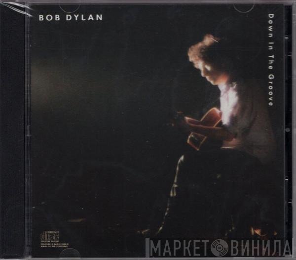 Bob Dylan  - Down In The Groove