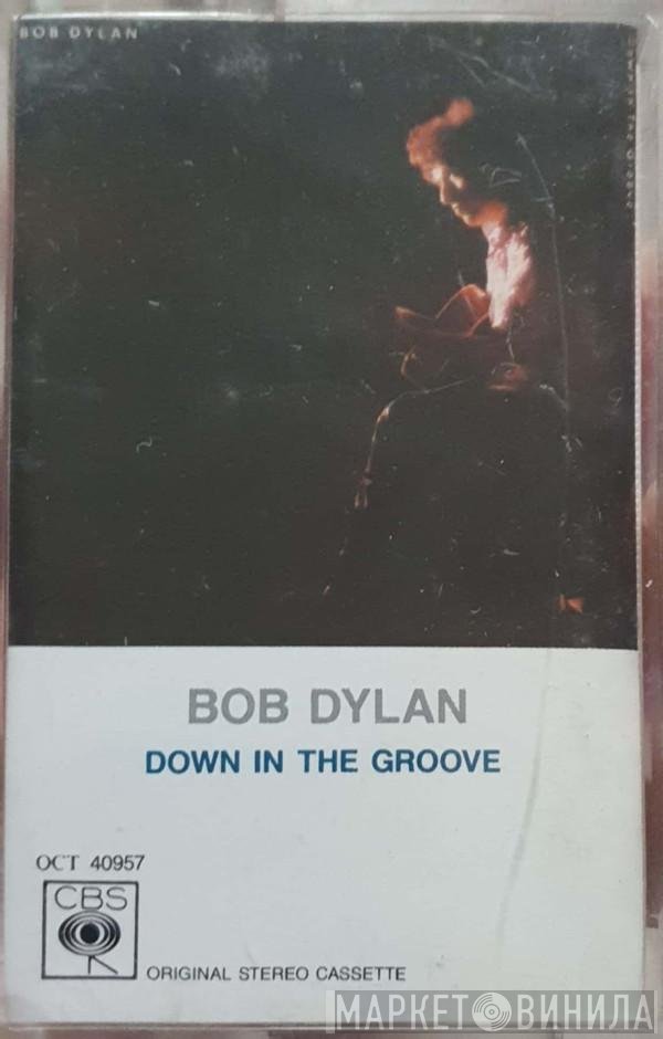 Bob Dylan  - Down In The Groove