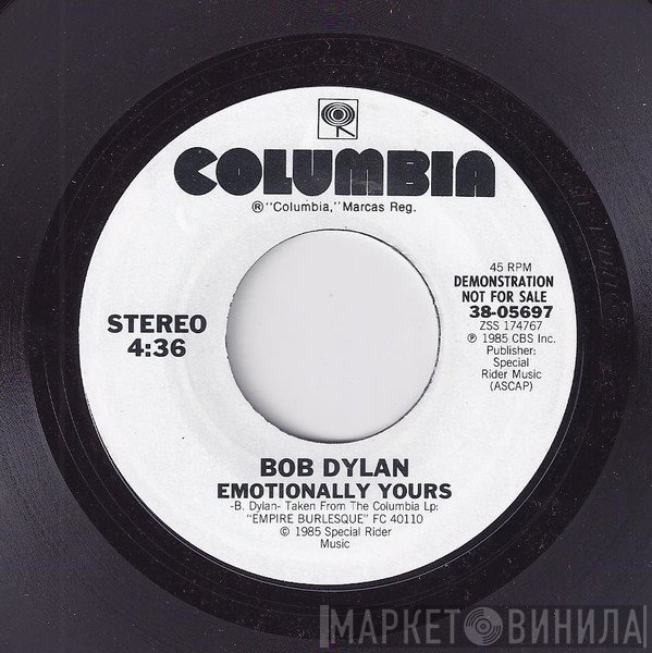 Bob Dylan  - Emotionally Yours