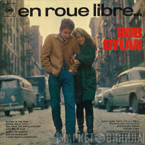 Bob Dylan  - En Roue Libre...