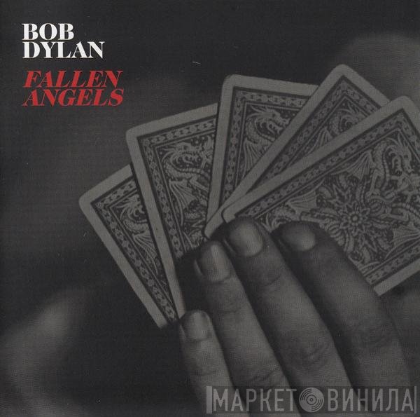 Bob Dylan  - Fallen Angels