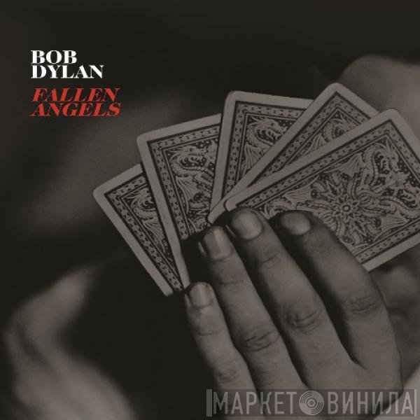 Bob Dylan  - Fallen Angels