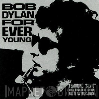 Bob Dylan  - Forever Young