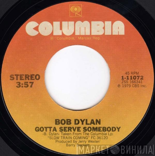 Bob Dylan  - Gotta Serve Somebody