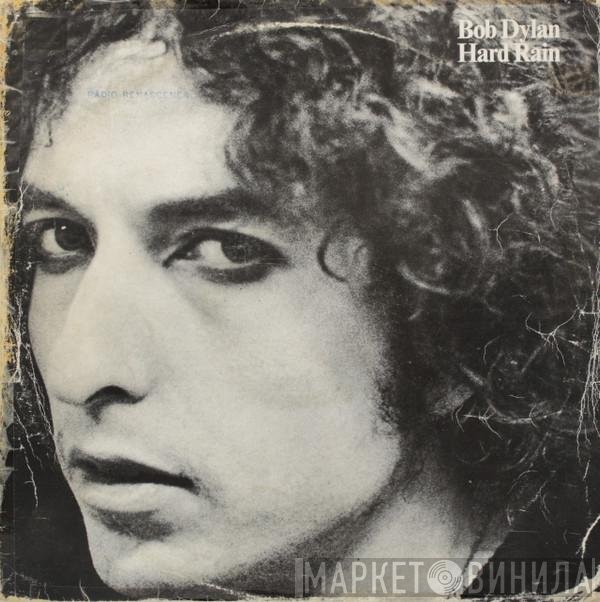 Bob Dylan  - Hard Rain