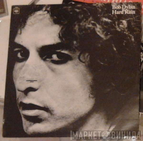 Bob Dylan  - Hard Rain