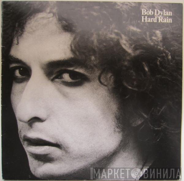 Bob Dylan  - Hard Rain