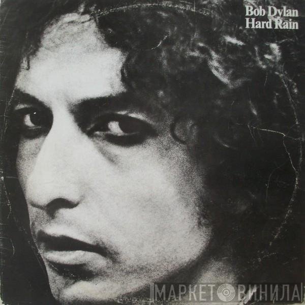 Bob Dylan  - Hard Rain