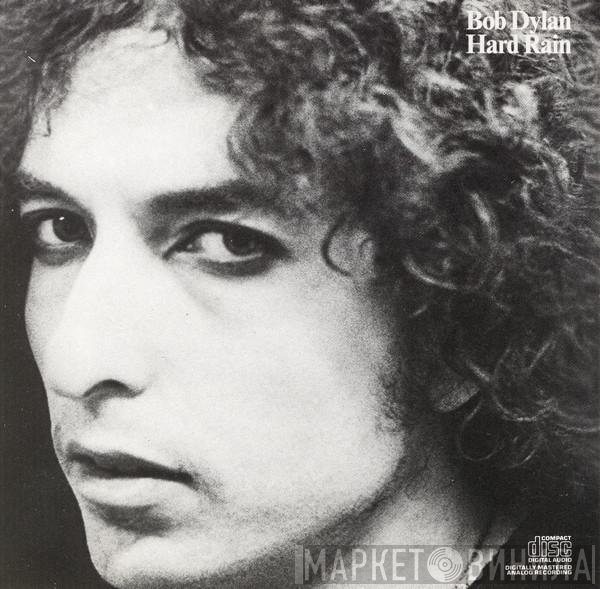 Bob Dylan  - Hard Rain