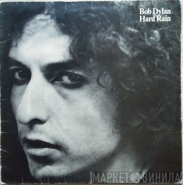 Bob Dylan  - Hard Rain
