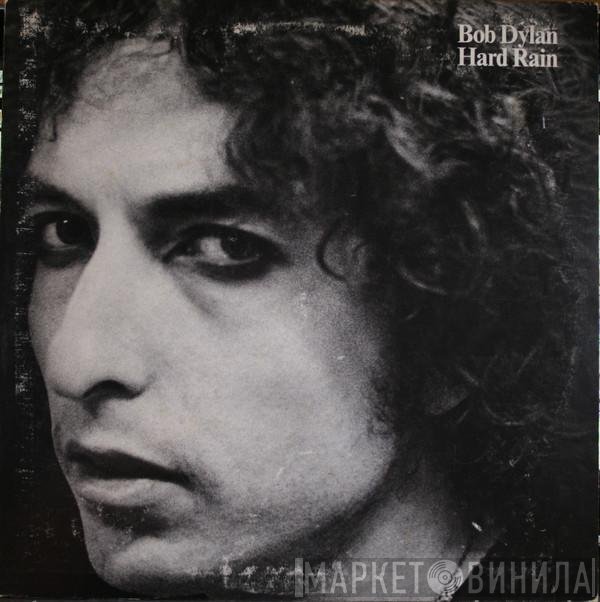Bob Dylan  - Hard Rain
