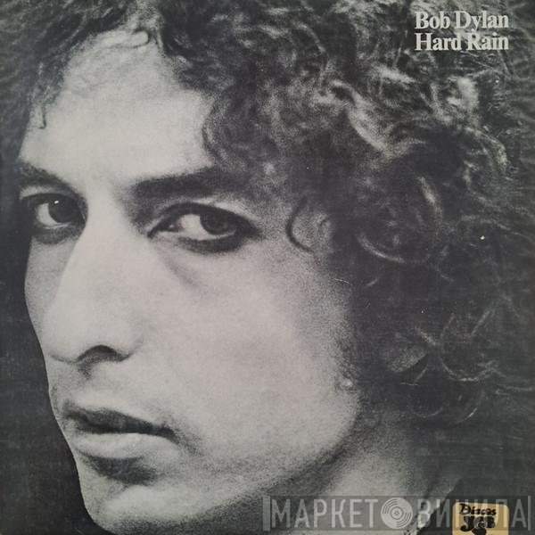 Bob Dylan  - Hard Rain