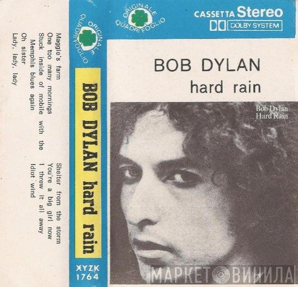 Bob Dylan  - Hard Rain