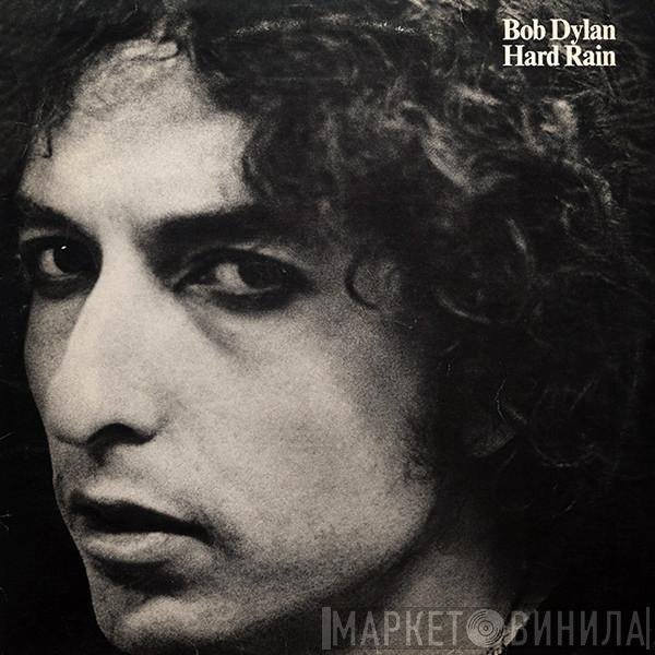 Bob Dylan - Hard Rain