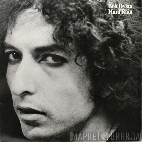 Bob Dylan  - Hard Rain