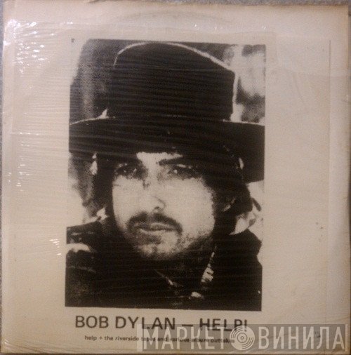 Bob Dylan  - Help!