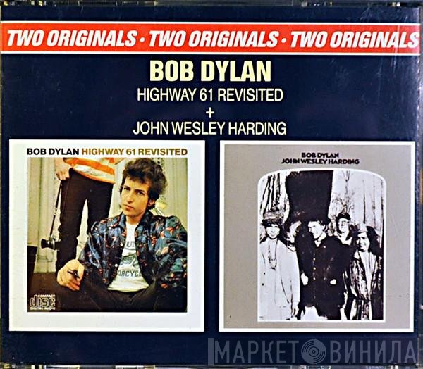 Bob Dylan  - Highway 61 Revisited + John Wesley Harding
