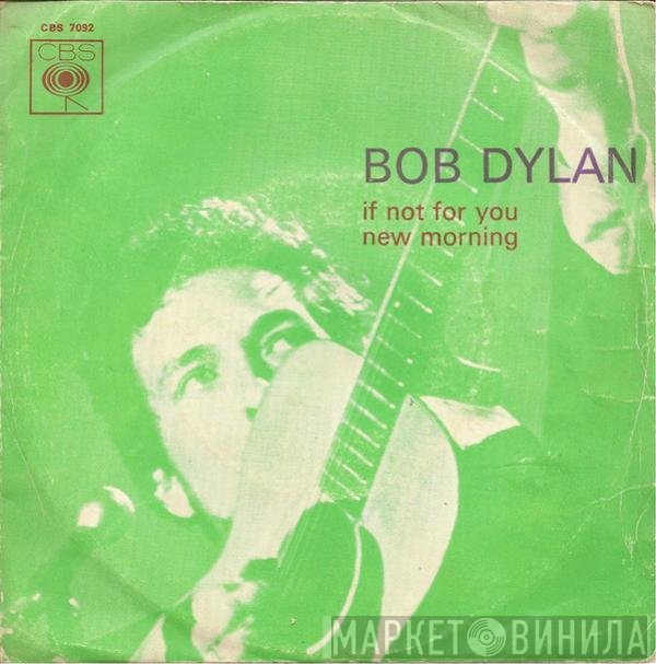 Bob Dylan  - If Not For You