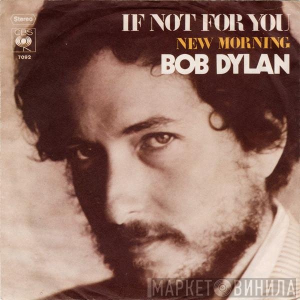 Bob Dylan  - If Not For You