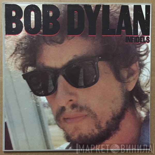 Bob Dylan  - Infidels