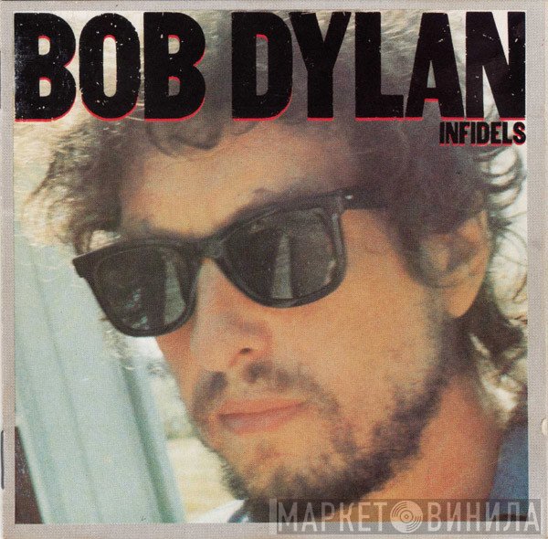 Bob Dylan  - Infidels