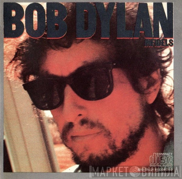 Bob Dylan  - Infidels