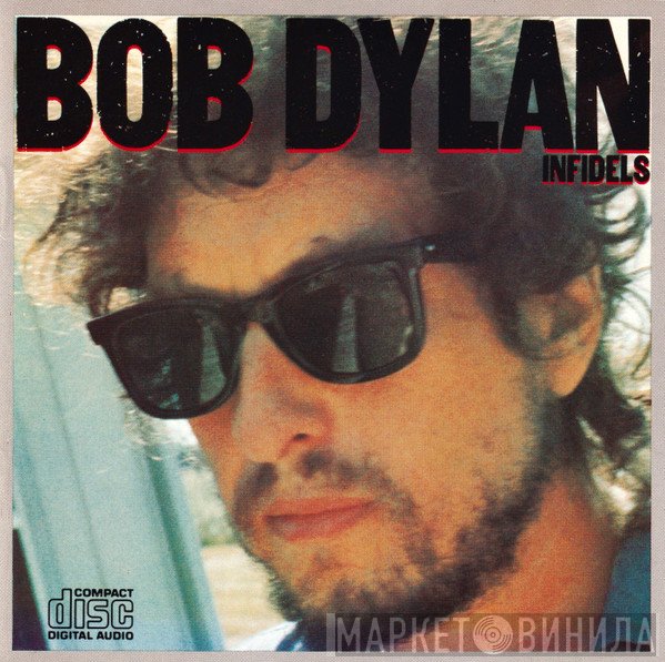 Bob Dylan  - Infidels