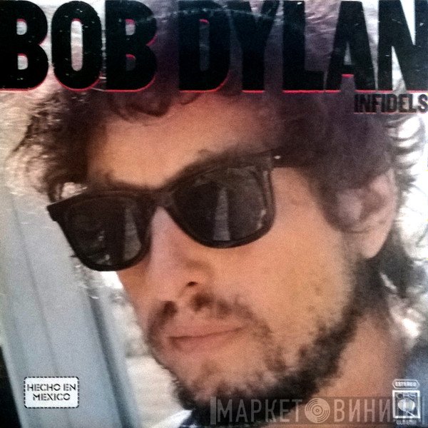 Bob Dylan  - Infidels