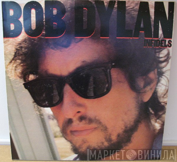 Bob Dylan  - Infidels