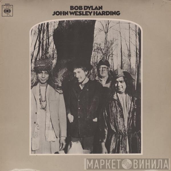 Bob Dylan  - John Wesley Harding