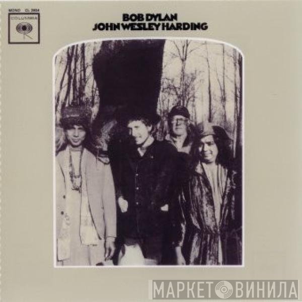 Bob Dylan  - John Wesley Harding