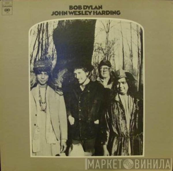 Bob Dylan  - John Wesley Harding