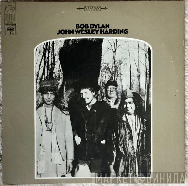 Bob Dylan  - John Wesley Harding
