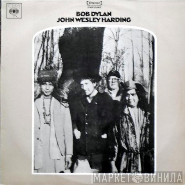 Bob Dylan  - John Wesley Harding