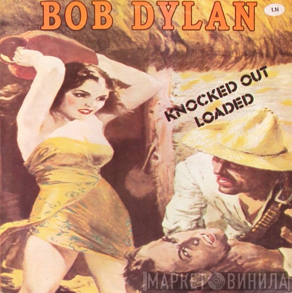 Bob Dylan  - Knocked Out Loaded