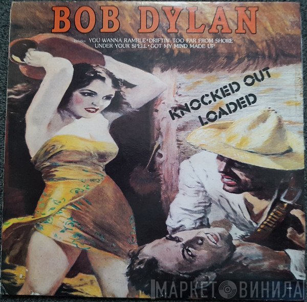 Bob Dylan  - Knocked Out Loaded