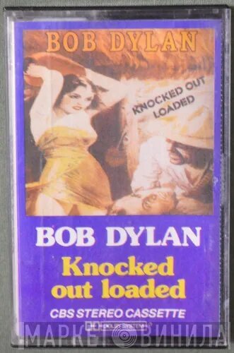 Bob Dylan  - Knocked Out Loaded