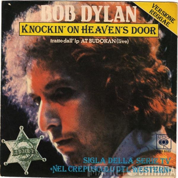 Bob Dylan - Knockin' On Heaven's Door