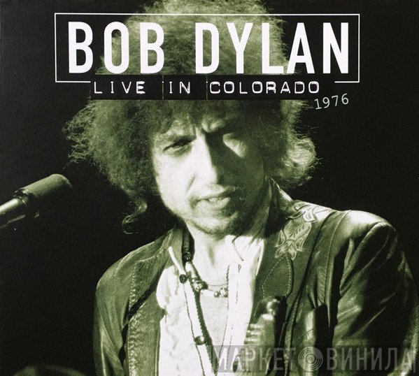 Bob Dylan  - Live In Colorado 1976